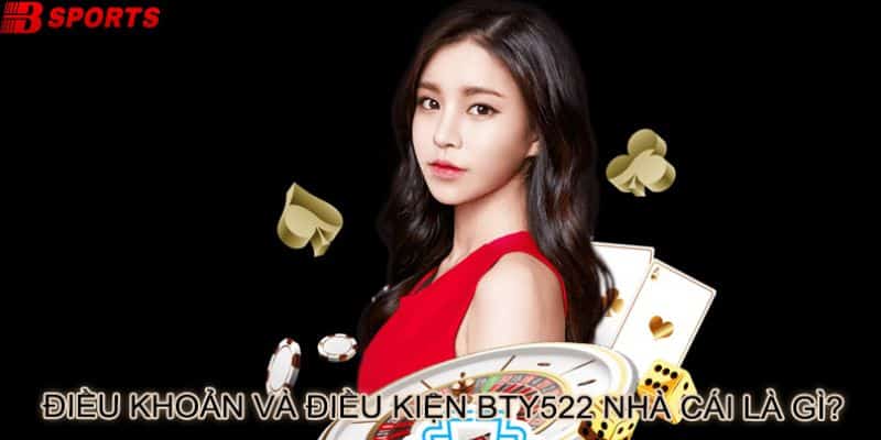 Điều kiện rút tiền bty522 mà bạn cần biết