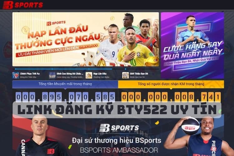 Link đăng ký bty522 chính xác, uy tín