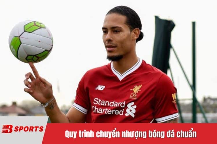 Quy trình chuyển nhượng bóng đá chuẩn